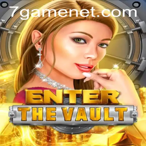 EntertheVault: A Deep Dive into the Innovative 7game Experience